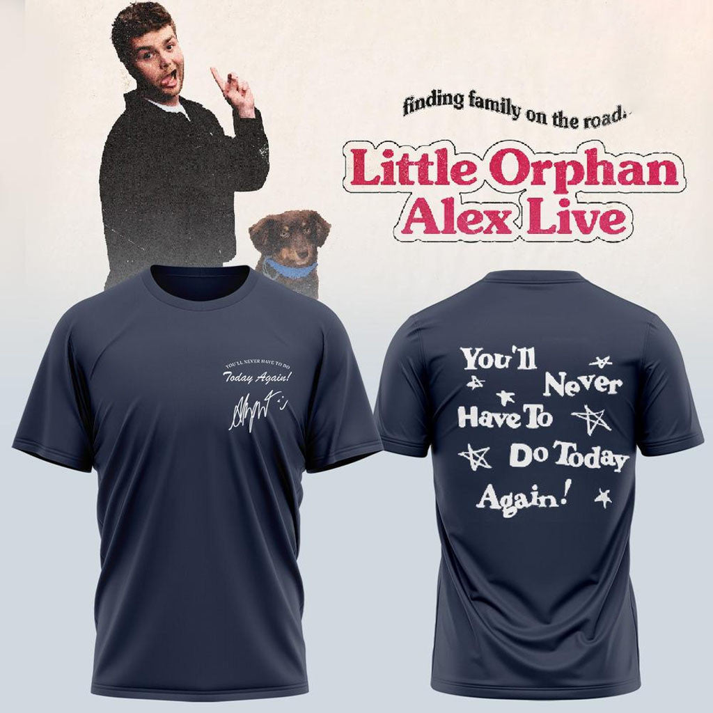 Alex Warren Merch Finding Family On The Road Tour Shirt You'll Never Have To Do Today Again Tee - Merchluma