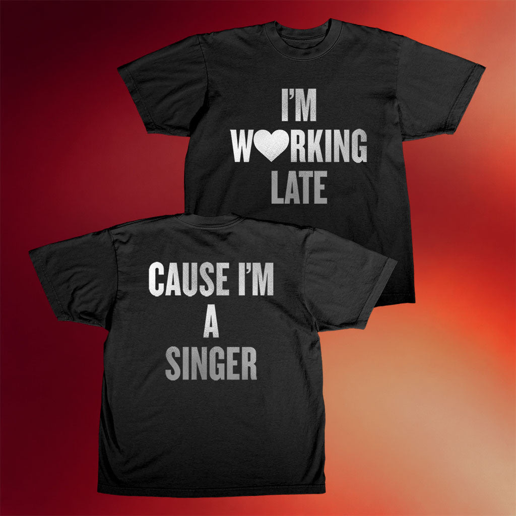 Sabrina Carpenter Merch 2026 I'm Working Late Black T-Shirt Cause I'm Singer Shirt Fan Gifts - Merchluma