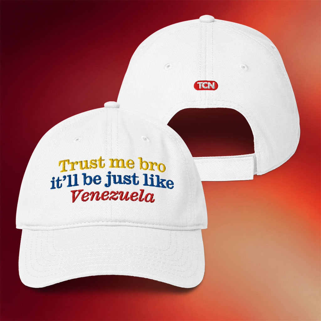 Tucker Carlson Merch 2026 Trust Me Bro Hat Embroidered It'll Be Just Like Venezuela Hat White - Merchluma