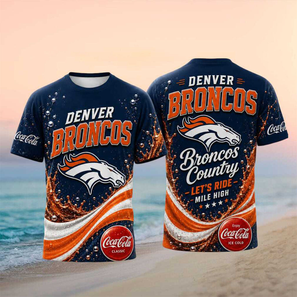 Denver Broncos Let Us Ride Soda Splash Football Shirt Denver Broncos Merch Gift For Game Day - Merchluma