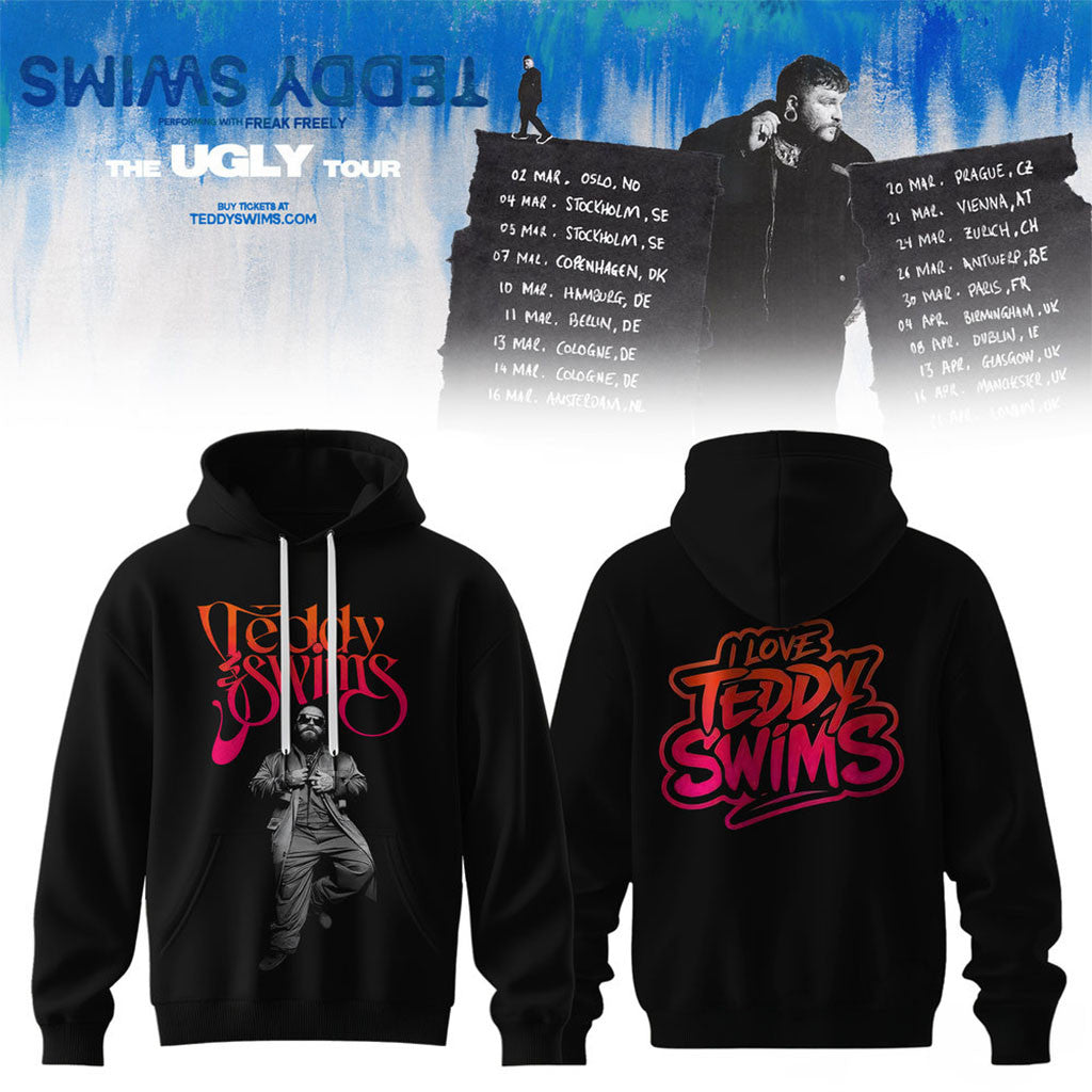 Teddy Swims Concert Merch 2026 Ugly Tour Black Hoodie I Love Teddy Swims Hoodie Music Fan Gift - Merchluma