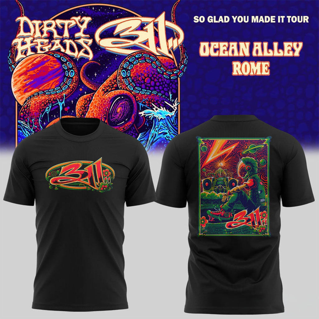 311 And Dirty Heads Rome Tour 2026 T-Shirt So Glad You Made It Tour Merch Music Fan Gifts - Merchluma