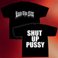 Load Tha Nine Merch 2026 Shut Up Pussy T-Shirt Black Present For Band Fans - Merchluma