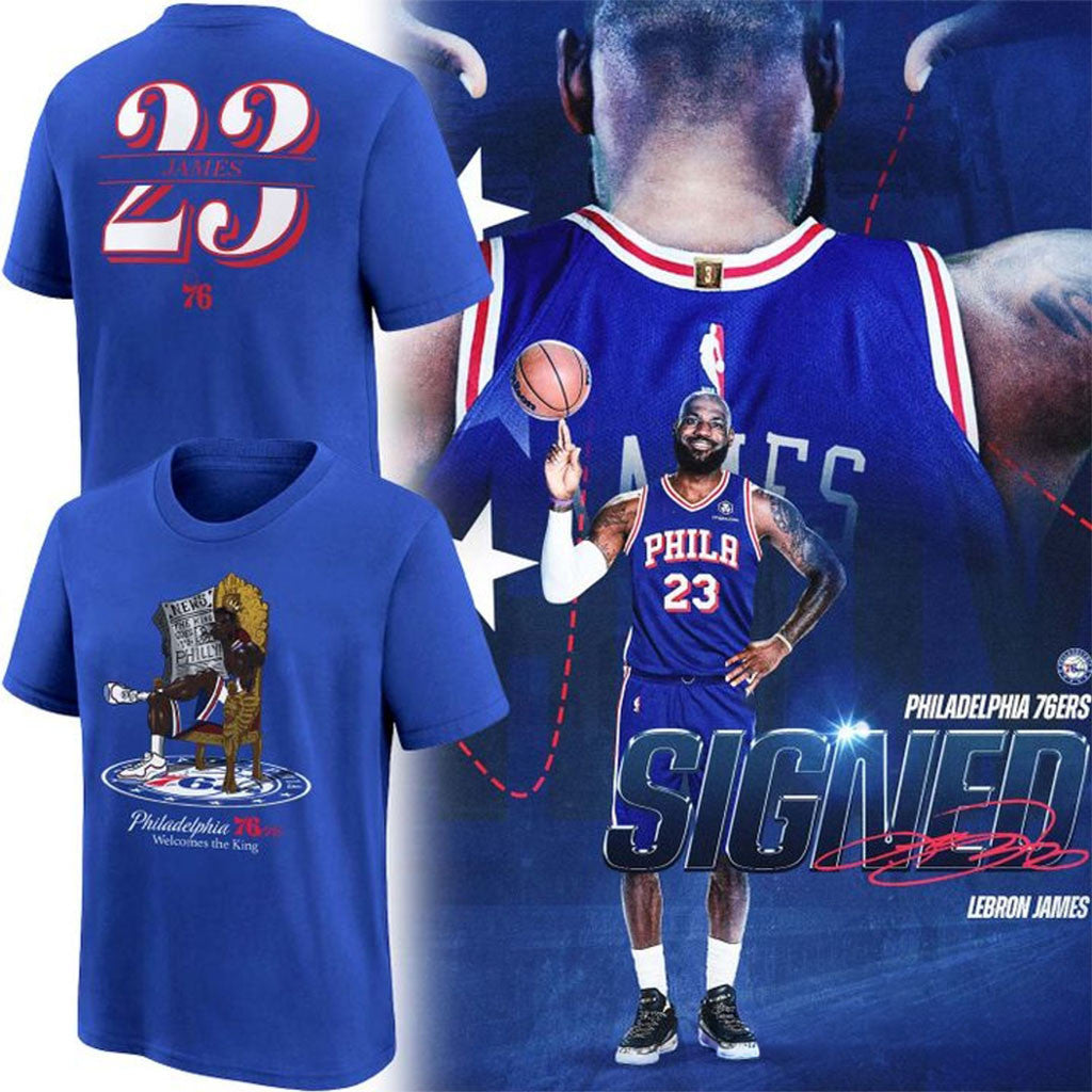 Philadelphia 76ers Welcomes The King LeBron James #23 T-Shirt 76ers Merch Basketball Fan Gear - Merchluma
