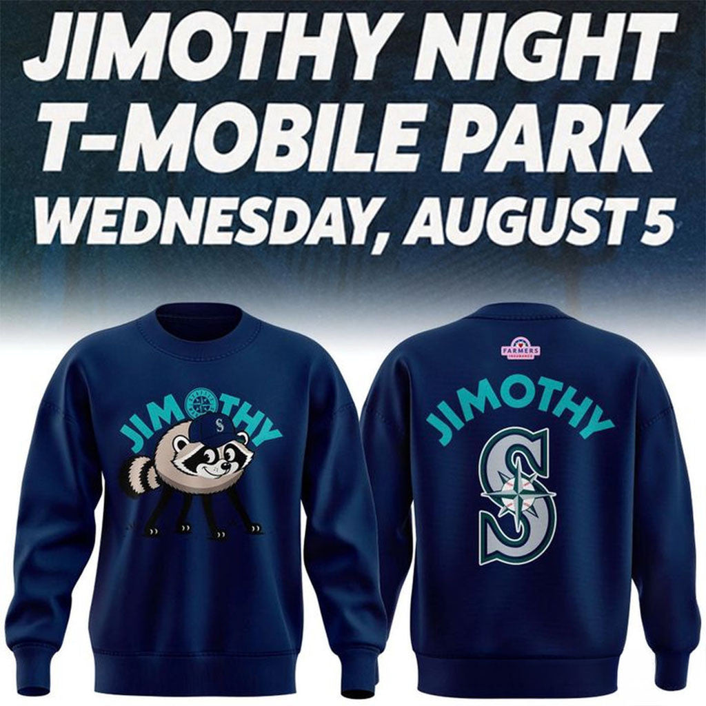 Seattle Mariners 2026 Jimothy Night T-Mobile Park Sweatshirt Jimothy Merch Gift For Brothers - Merchluma