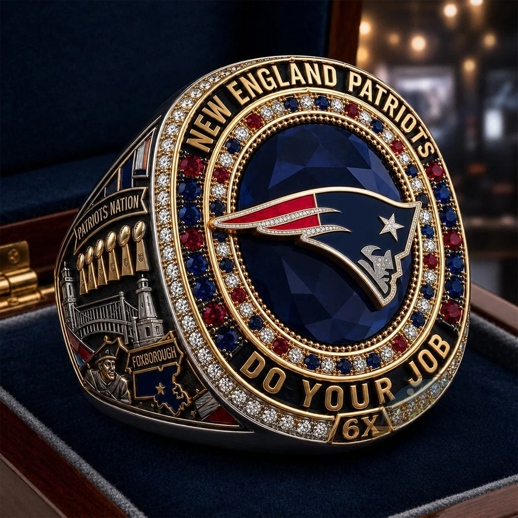 New England Patriots Six-Time Champions Do Your Job Ring NE Patriots Merch Football Fan Gifts - Merchluma