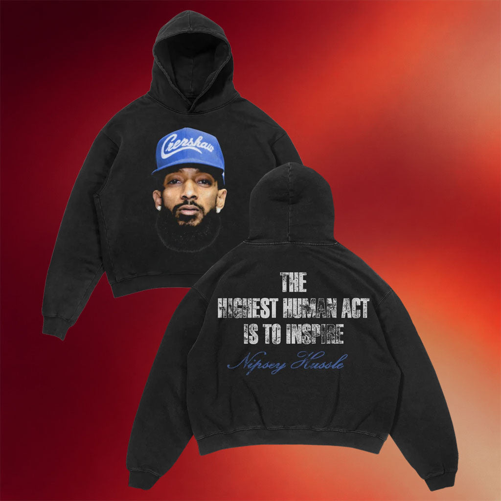 Nipsey Hussle Merch 2026 Oracle Hoodie The Highest Human Act Is To Inspire Hoodie Fan Gear - Merchluma