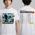 Tame Impala With Djo Deadbeat Tour 2026 T-Shirt Tame Impala Merch Gifts For Friends - Merchluma