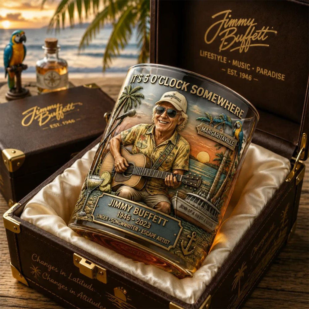 Jimmy Buffett It's Five O'clock Somewhere Whiskey Glass Margaritaville Jimmy Buffett Merch - Merchluma