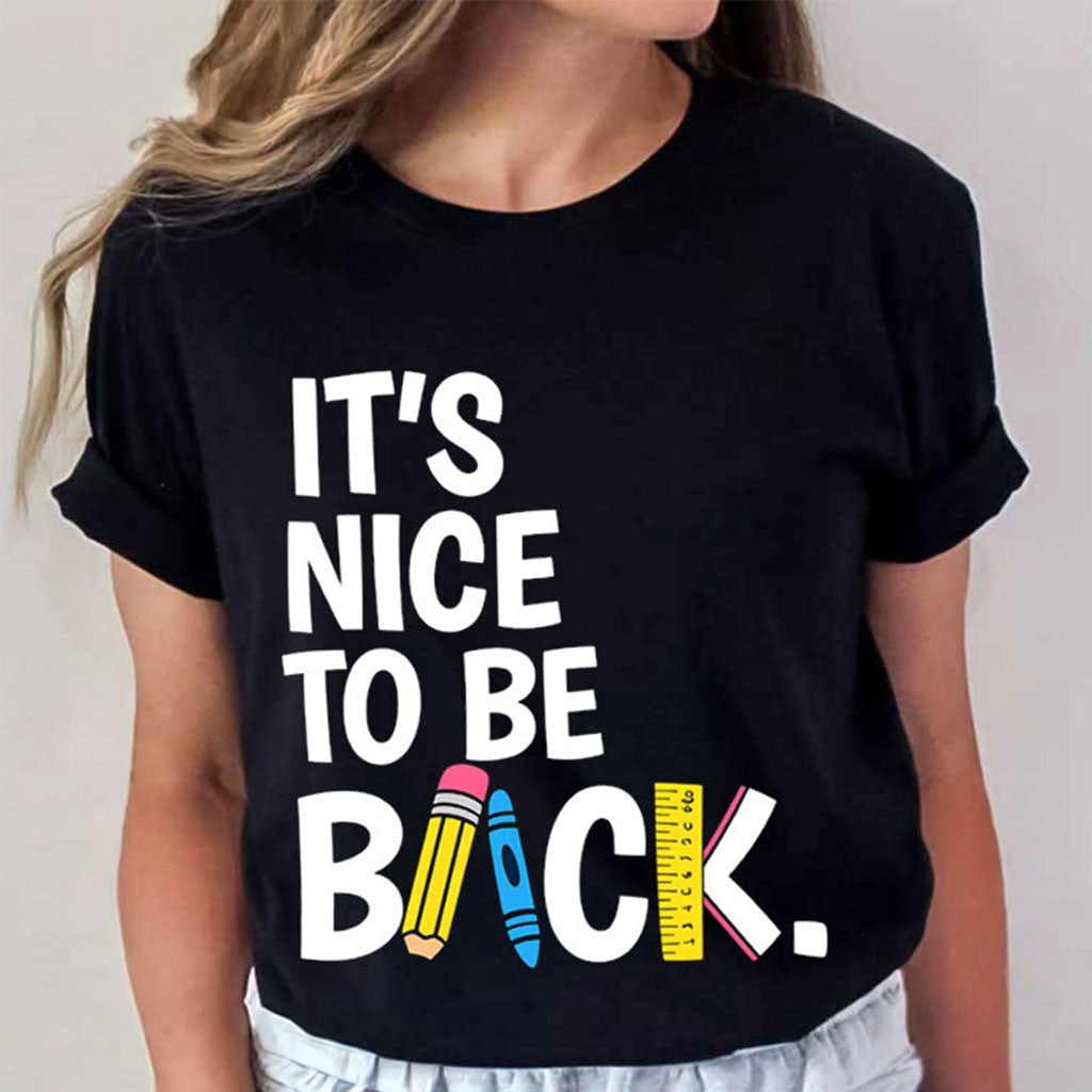 It's Nice To Be Back Shirt Funny Back To School T-Shirt Gift Ideas For Teacher - Merchluma