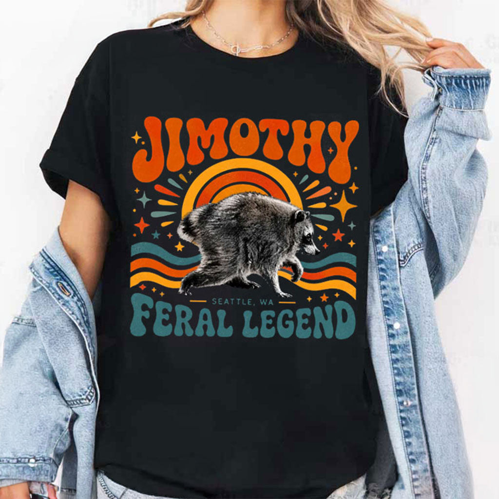 Jimothy Raccoon Feral Legend T-Shirt Funny Jimothy Seattle Meme Shirt Gift For Besties - Merchluma