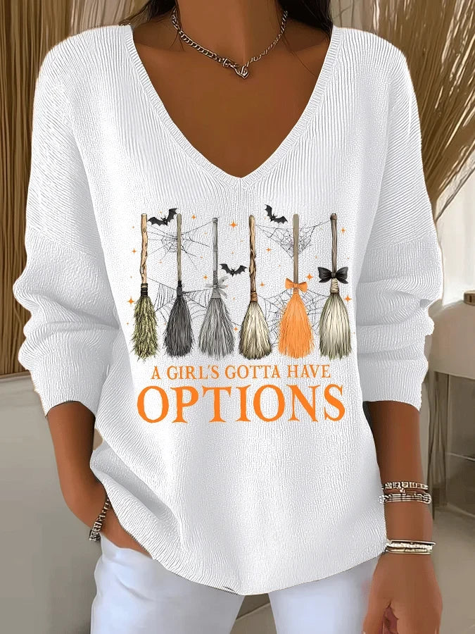 A Girls Gotta Have Options Brooms V-Neck Long Sleeve Shirt Halloween Clothing Gift For Witches - Merchluma
