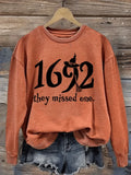 1692 They Missed One Sweatshirt Witch Trials Halloween Themed Merch Gift For Salem Fans - Merchluma