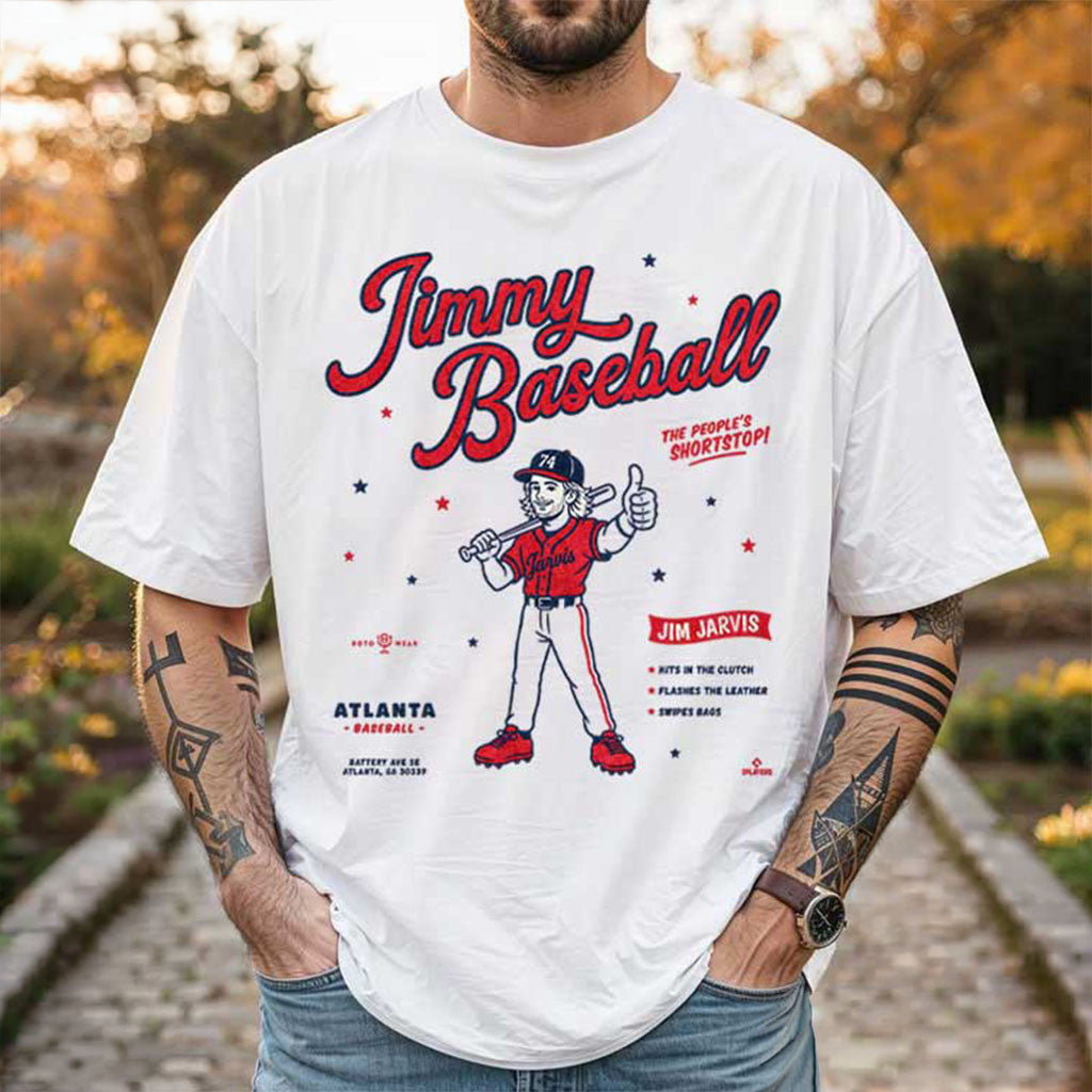 Jim Jarvis Jimmy Baseball The People's Shortstop Atlanta Braves T-Shirt Gifts For Baseball Fans - Merchluma