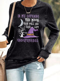 In My Defense Moon Was Full Witch Sweatshirt Halloween Clothes Women Gift For Cool Girls - Merchluma