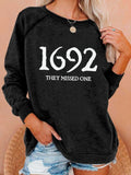 1692 They Missed One Salem Witch Sweatshirt Horror Themed Clothing Gift For Salem Fans - Merchluma
