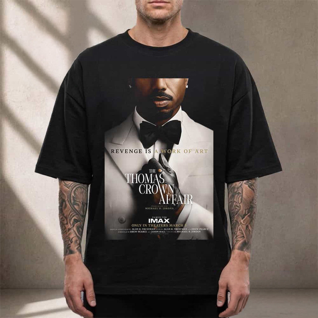 The Thomas Crown Affair 2027 Teaser Poster Michael B Jordan Revenge Is A Work Of Art Shirt - Merchluma