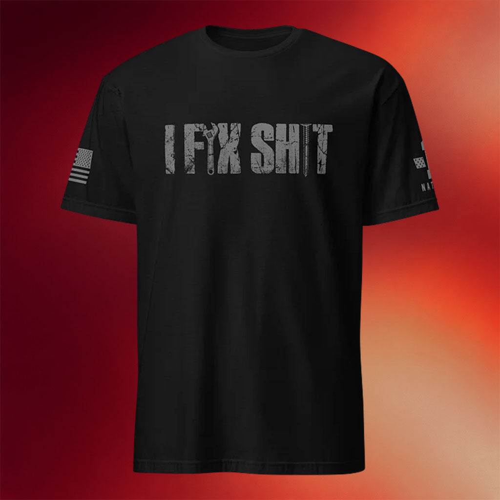 1 Nation Design Merch 2026 I Fix Sht T-Shirt Black Unique Gift For Father In Law - Merchluma
