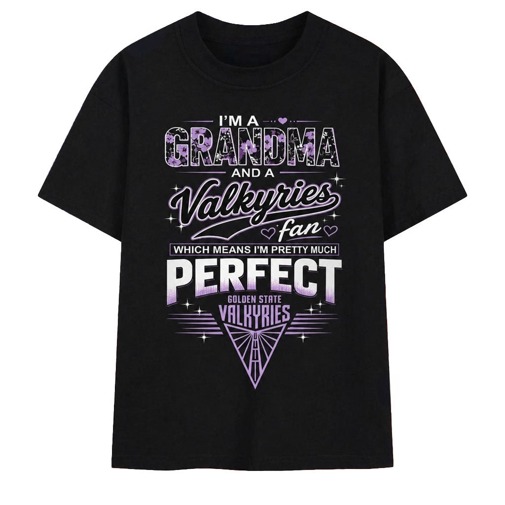 I'm A Grandma And A Valkyries Fan Pretty Much Perfect T-Shirt Golden State Valkyries Merch - Merchluma