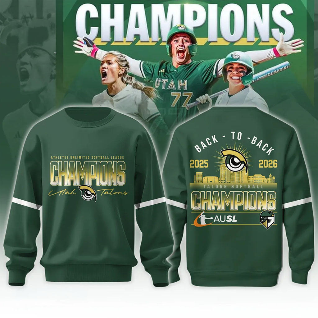 Utah Talons AUSL 2025 26 Back To Back Champions Sweatshirt Utah Talons Merch Softball Fan Gift - Merchluma