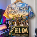 We Are Never Too Old For The Legend Of Zelda 40th Anniversary Shirt 2026 Gifts For Childhood - Merchluma