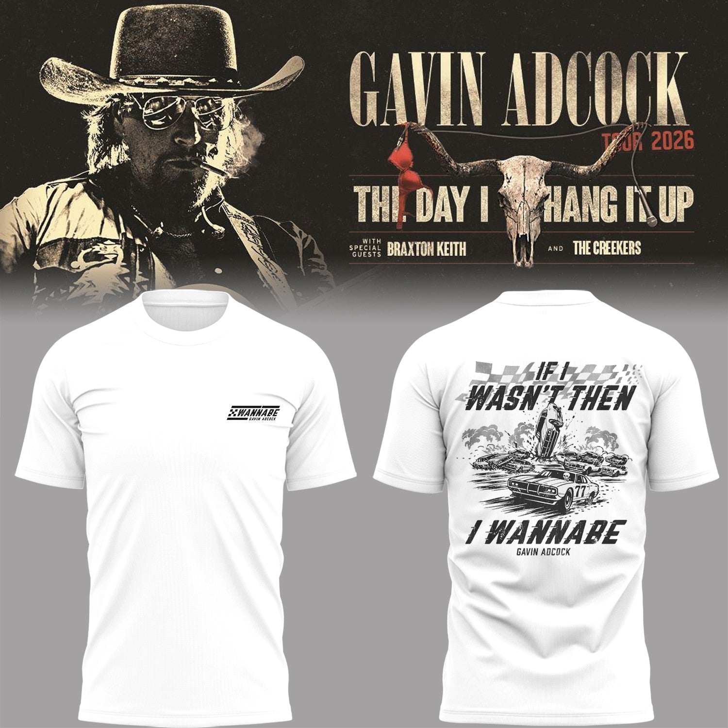 Gavin Adcock Tour 2026 Merch If I Wasn't Then I Wanna Be GA T-Shirt Gift For Country Fans - Merchluma