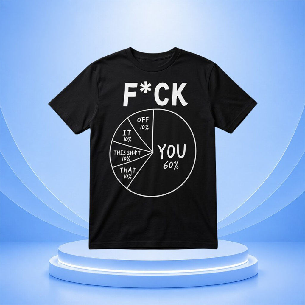 Fuck You Fuck Off Fuck It Fuck This Shut Fuck That Shirt 2026 Featured - Merchluma