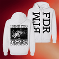 All In Merch The Acacia Strain The Acacia Strain BTM FDR Zip Hoodie I Find You F Disgusting - Merchluma