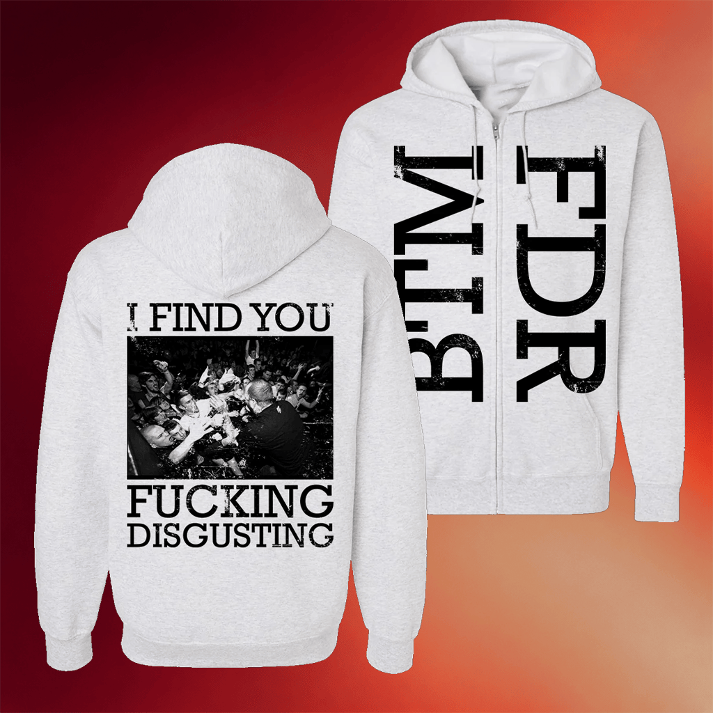 All In Merch The Acacia Strain The Acacia Strain BTM FDR Zip Hoodie I Find You F Disgusting - Merchluma