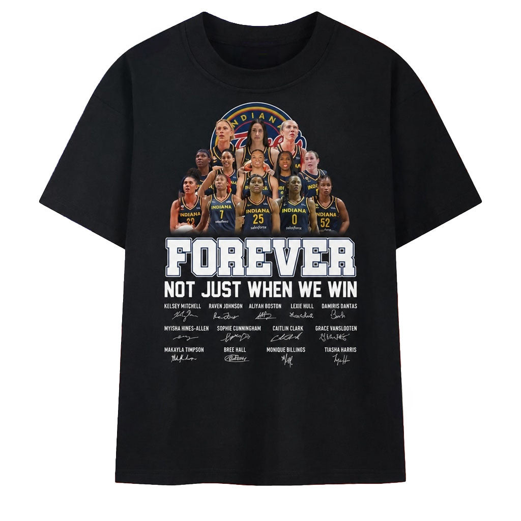 Indiana Fever Forever Not Just When We Win 2026 Shirt Indiana Fever Merch Gifts For Basketball Fan - Merchluma