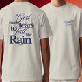 Brandon Davis Merch 2026 TOUGH T-Shirt God Made Tears To Fall Like Rain Shirt Gift For Fans - Merchluma