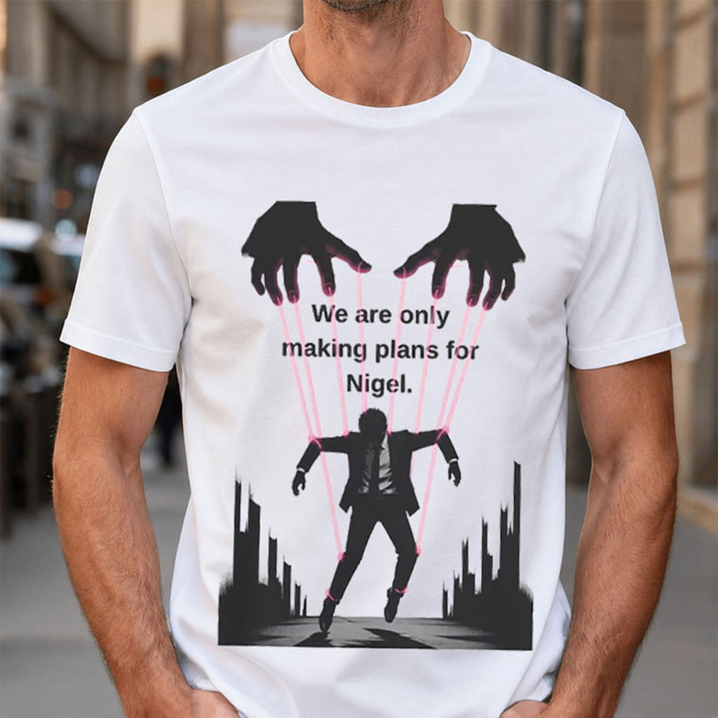 We're Only Making Plans For Nigel T-Shirt Guillotine Meme Shirt Funny Gift Ideas - Merchluma
