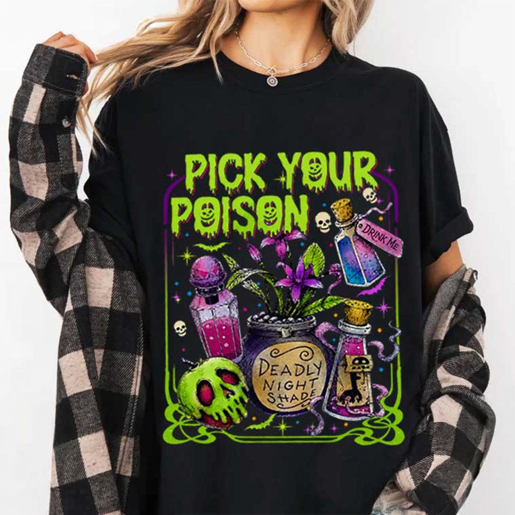 Pick Your Poison Princess Halloween T-Shirt Scary Horror Holiday Shirt Gifts For BFF - Merchluma