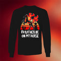 Shark Robot Merch Spindlehorse I'd Rather Be On My Horse Long Sleeve Shirt Birthday Gift For Him - Merchluma