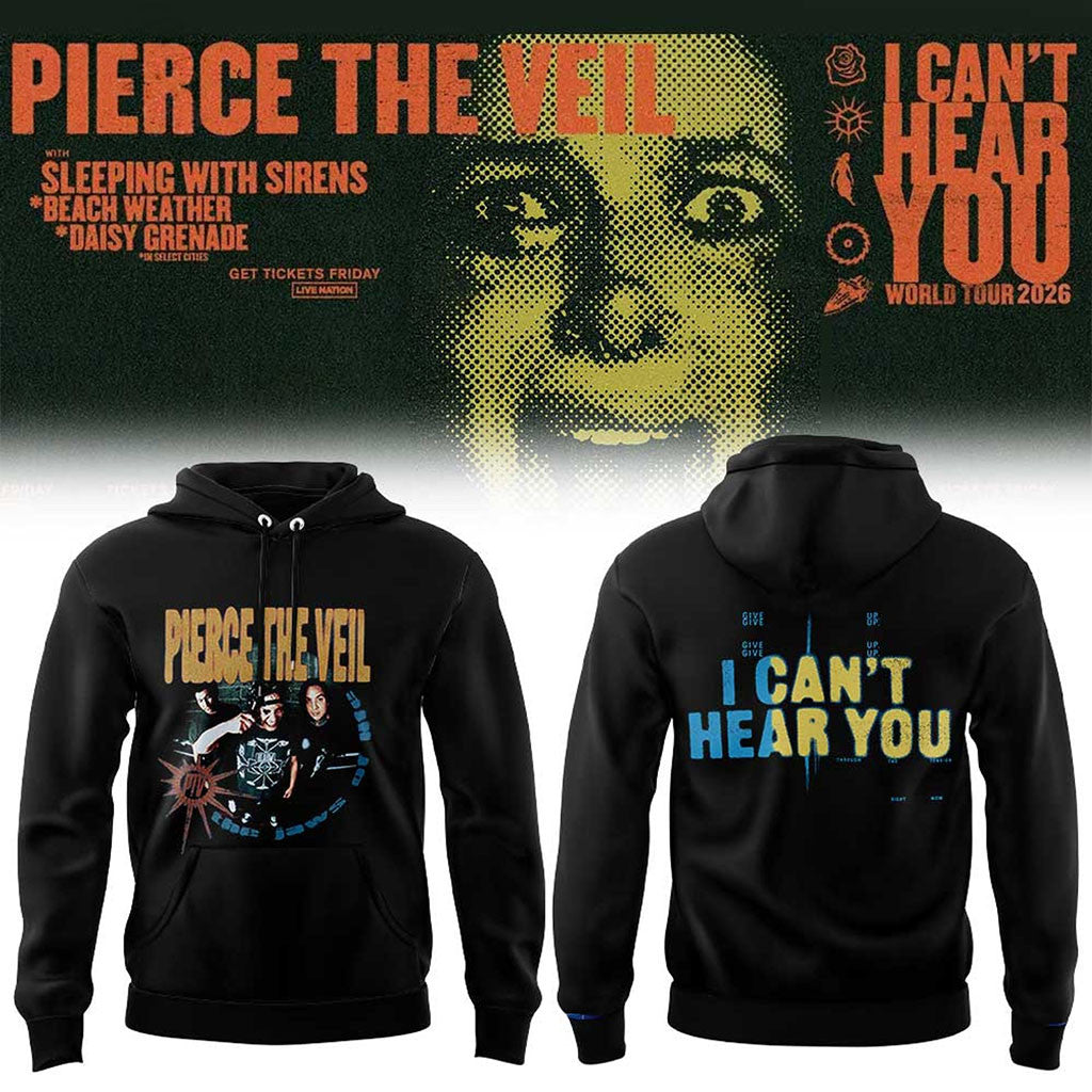 Pierce The Veil I Can't Hear You World Tour 2026 Tour Hoodie Pierce The Veil Merch Fan Gifts - Merchluma