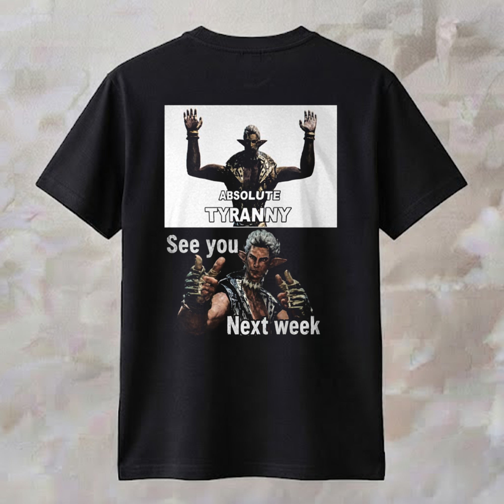 Absolute Tyranny See You Next Week Shirt Funny Meme Clothing Gift For Brothers - Merchluma