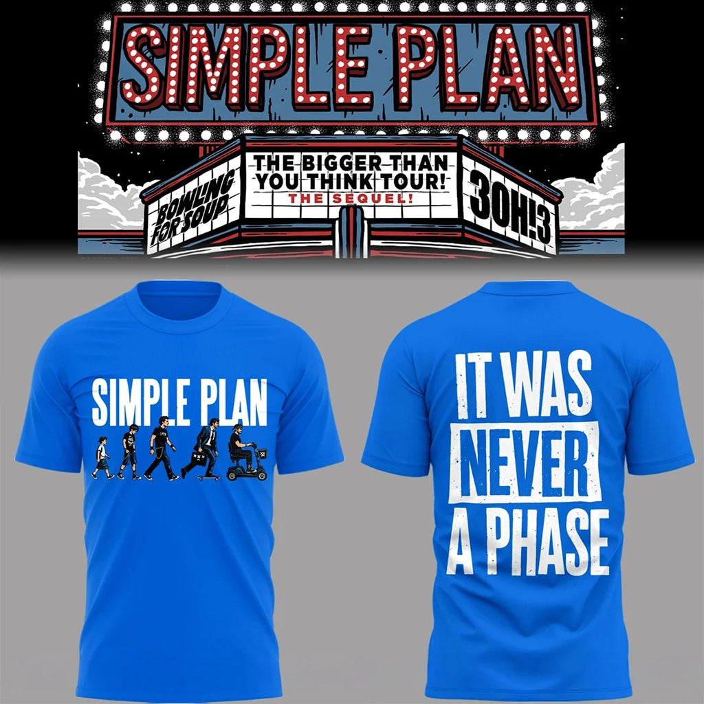 Simple Plan Merch The Bigger Than You Think Tour 2026 T-Shirt It Was Never A Phase Shirt Gifts - Merchluma