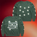 Happiness Project Merch 2026 Mental Health Matters Crewneck In Bloom Sweatshirt Gift For BFF - Merchluma