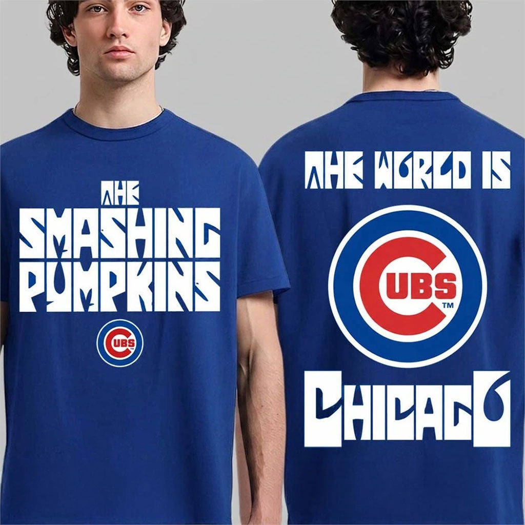 The Smashing Pumpkins X Chicago Cubs Merch 2026 The World Is Chicago Cubs T-Shirt Fan Gifts - Merchluma