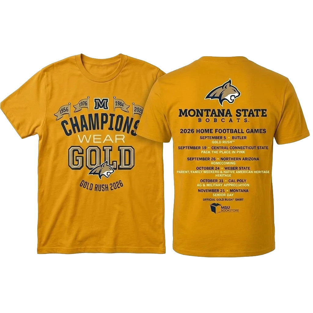 Montana State Bobcats Champions Wear Gold Rush 2026 Shirt Montana State Bobcats Merch Fan Gifts - Merchluma