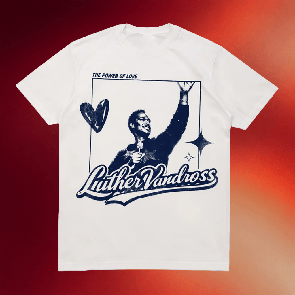 R&B Only Merch 2026 Luther Vandross X R&B ONLY Power Of Love T-Shirt Present For Music Lovers - Merchluma