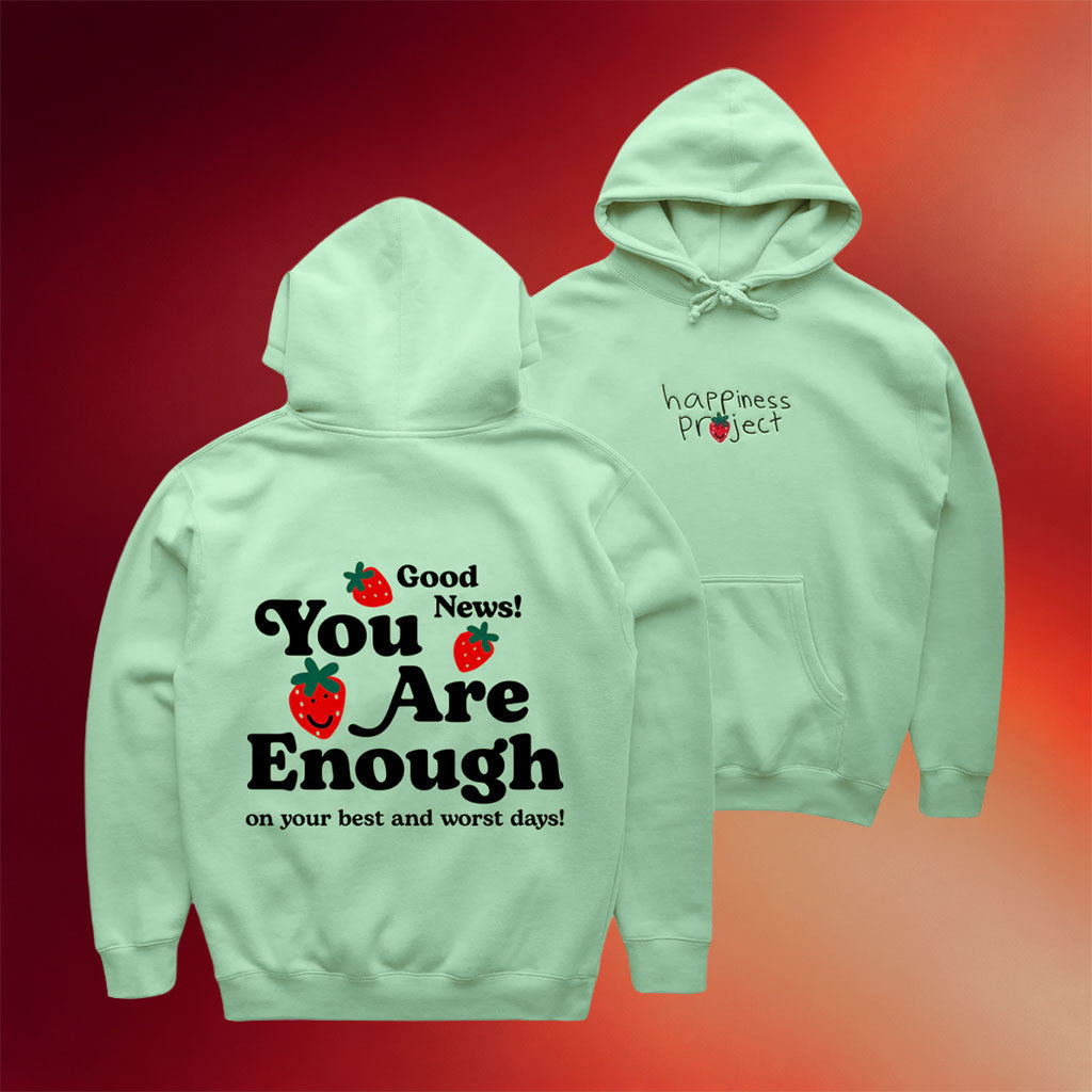 Happiness Project Merch 2026 You Are Enough Hoodie Mental Health Gifts For Friends - Merchluma