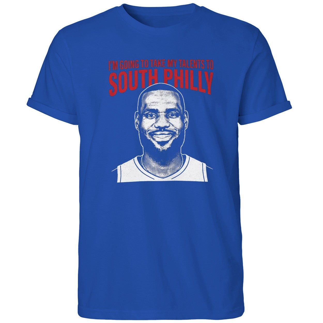 Lebron James Take My Talents To South Philly Shirt Philadelphia 76ers Merch Gifts For Fans - Merchluma