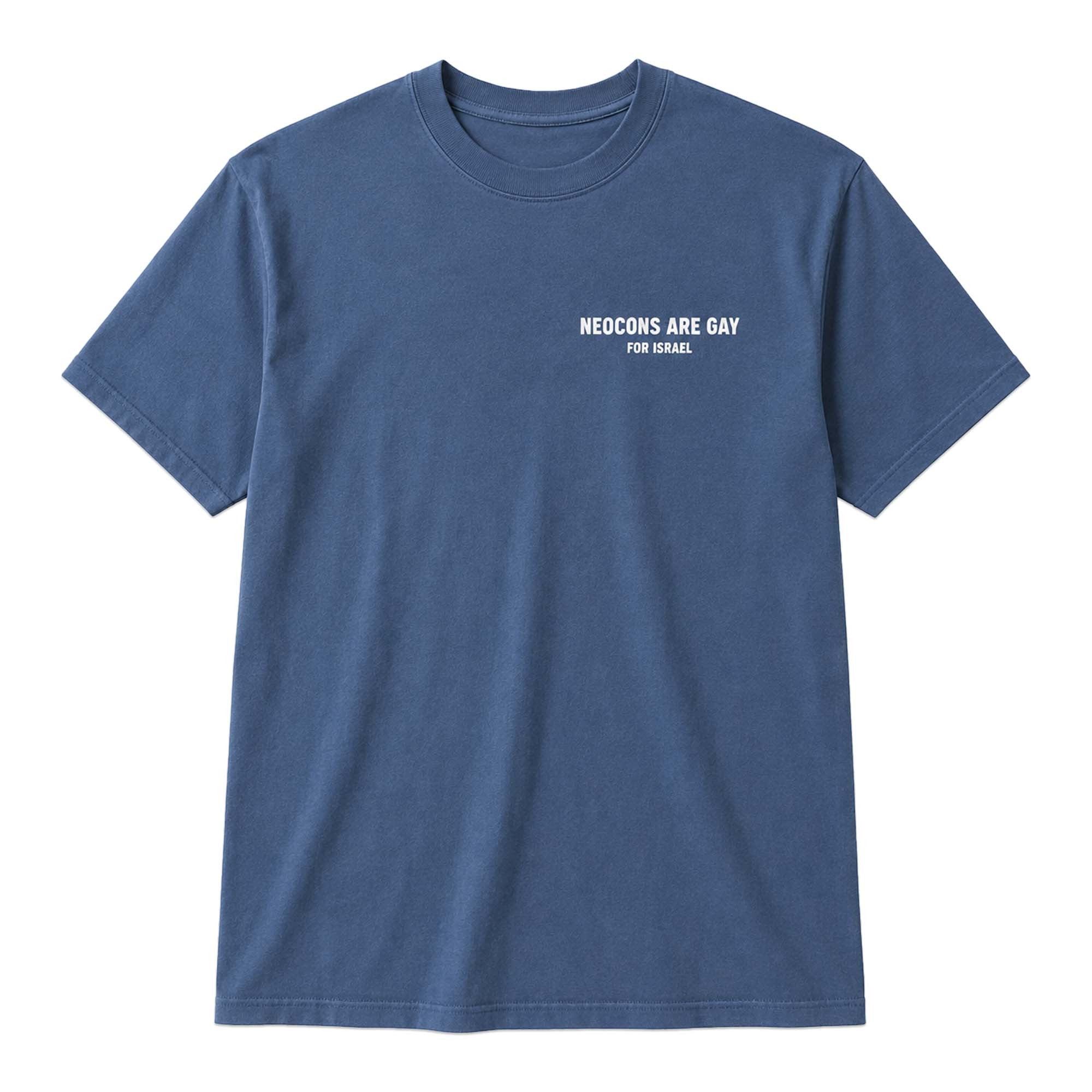 Neocons Are Gay For Israel Shirt Political Statement T-Shirt Gifts For Gays - Merchluma