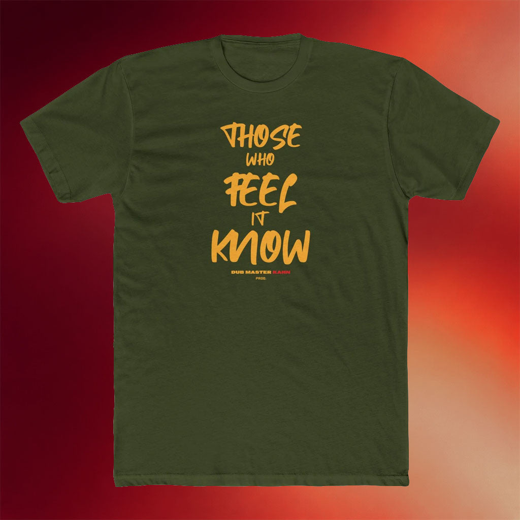 DM Kahn Merch 2026 Those Who Feel It Know T-Shirt Music Gift Ideas For Guys - Merchluma