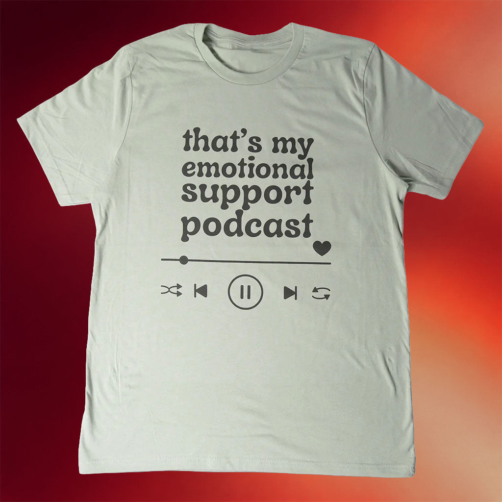 DFTBA Merch 2026 That's My Emotional Support Podcast Shirt Present For Brother - Merchluma