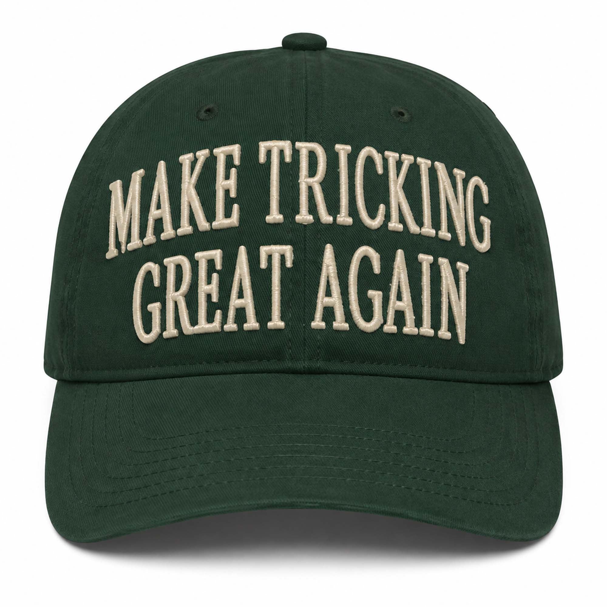 Make Tricking Great Again Hat Green Embroidered Gifts For Friends - Merchluma