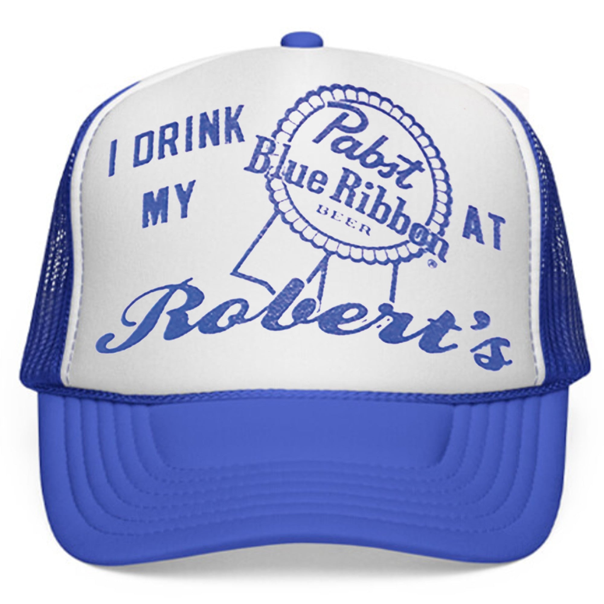 I Drink My PBR At Robert's Trucker Hat Best Birthday Gift For Husband - Merchluma
