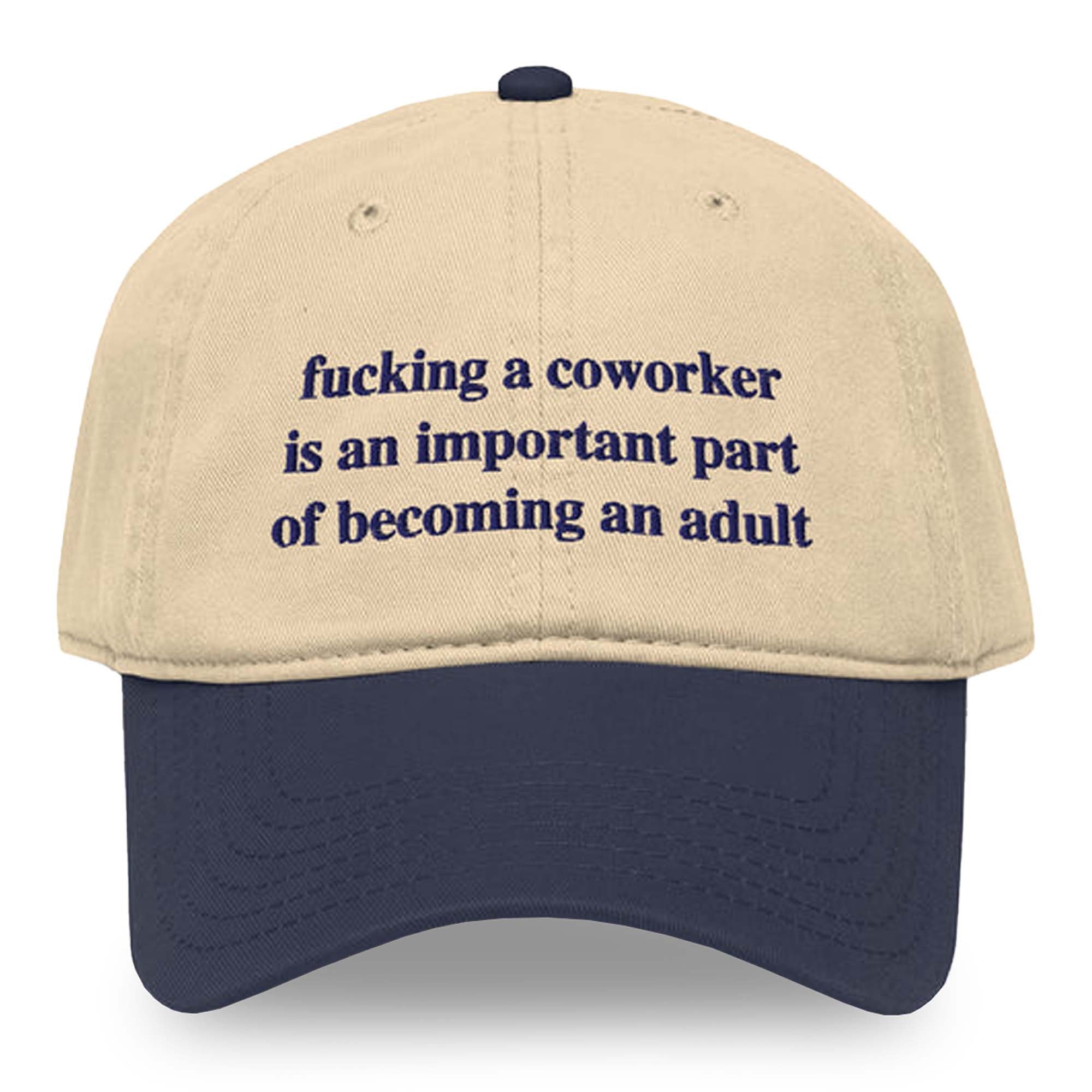 Fcking A Coworker Is An Important Part Of Becoming An Adult Hat Embroidered Gifts For Coworker - Merchluma