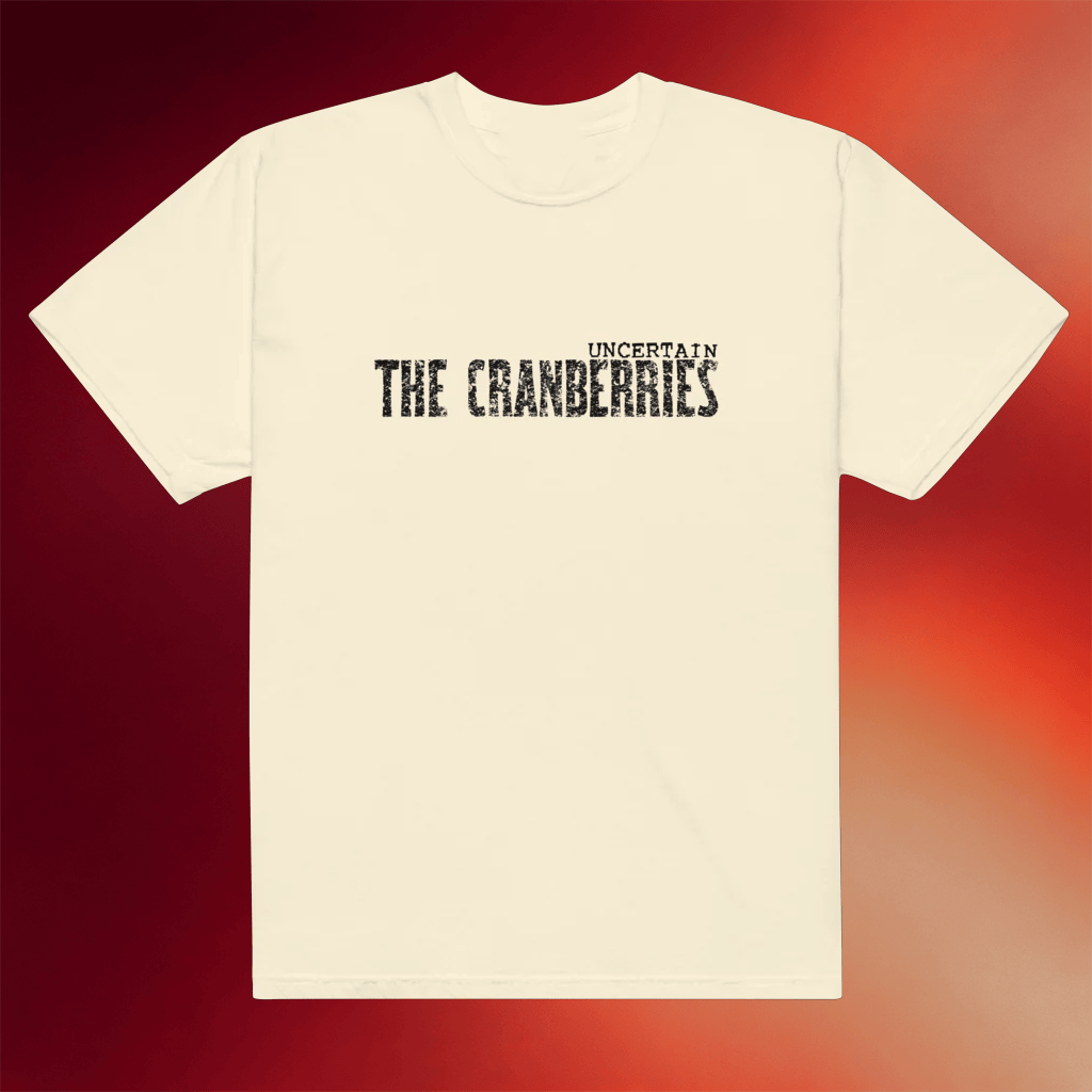 The Cranberries Merch The Cranberries Uncertain Logo T-Shirt Best Gifts For Boyfriend - Merchluma